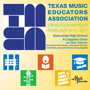 2017 Texas Music Educators Association (Tmea) : Atascocita High School A Cappella Choir