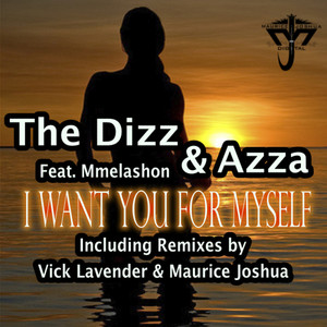 I Want You For Myself (Vick Lavender Sophisticado Vocal Mix)