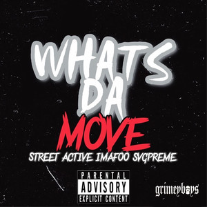 Whats da Move (Explicit)