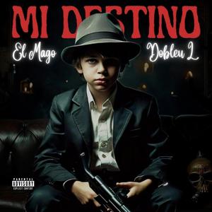 Mi Destino (Explicit)