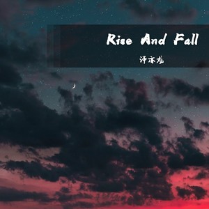 Rise And Fall