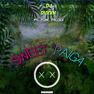 SWEET PAIGA(feat. F2k & Fitogih)
