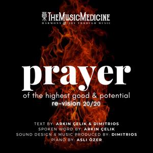 Prayer of the Highest Good & Potential (Re-Vision 20/20) (Inst.)