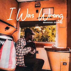 I Was Wrong (feat. Owirri & Namunyak)