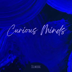 Curious Minds (feat. Delmoore)