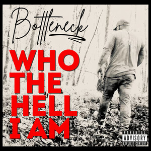 Who the Hell I Am (Explicit)