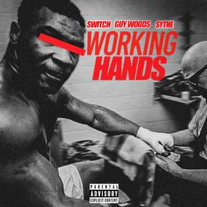 Working Hands (Explicit)