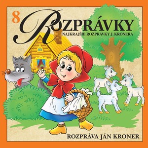 Rozprávky 8 (Najkrajšie rozprávky J. Kronera)