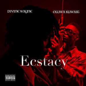 Ecstasy (feat. Oluwa Kuwait) [Explicit]