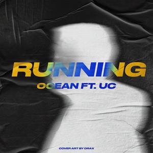 RUNNING (feat. U.C) [Explicit]