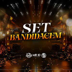 Set Bandidagem (Explicit)