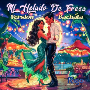 Mi Helado de Fresa (Bachata)