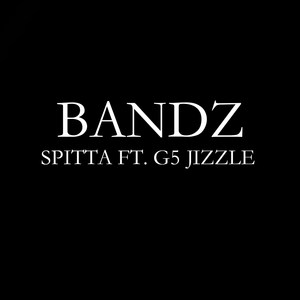 Bandz (feat. G5 Jizzle)