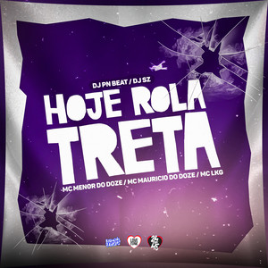 Hoje Rola Treta (Explicit)