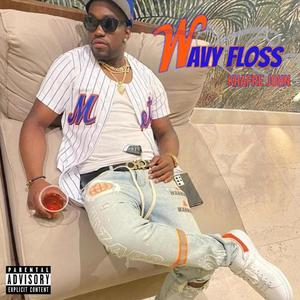 Wavy Floss (Explicit)