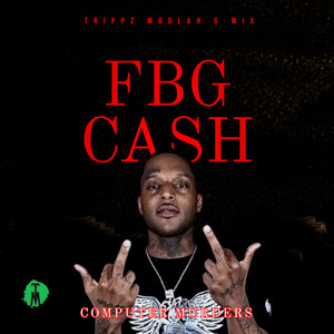 FBG CASH - COMPUTER MURDERS (Explicit)