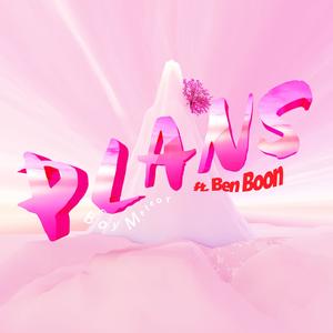 Plans (feat. Ben Boon)