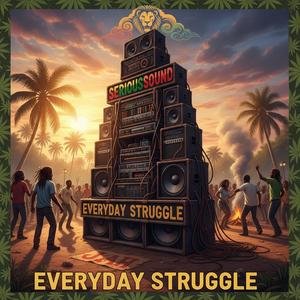 EVERYDAY STRUGGLE