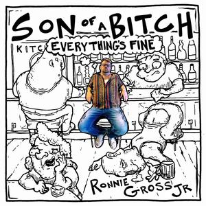 Son of a ***** (Everything's Fine) (Explicit)