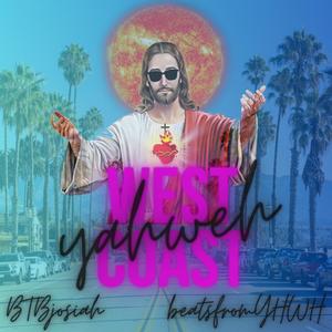 West Coast Yahweh (feat. got2be, Neo Hart & beatsfromYHWH)