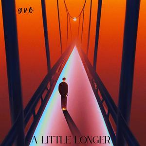 GVO Monte - A LITTLE LONGER (Explicit)