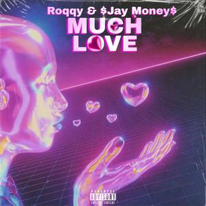 Much Love (feat. $Jay Money$) [Remix] [Explicit]