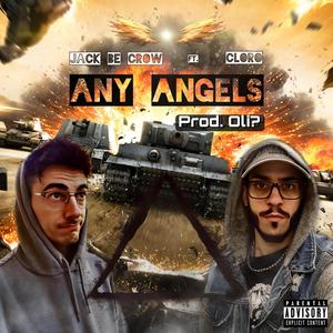 Any Angels (feat. Cloro) [Explicit]