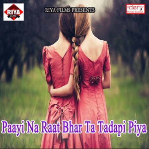 Paayi Na Raat Bhar Ta Tadapi Piya