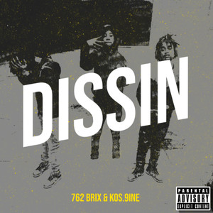 Dissin (Explicit)