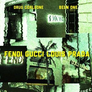 Fendi Gucci Louis Prada (feat. Been One) [Explicit]