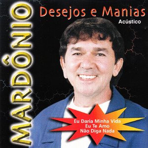 Desejos e Manias - Acústico