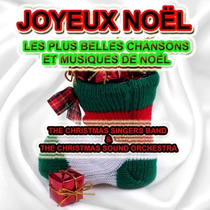 Joyeux Noël : Les plus belles chansons et musiques de Noël