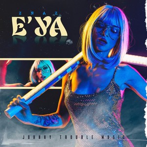 E´ Ya (Explicit)