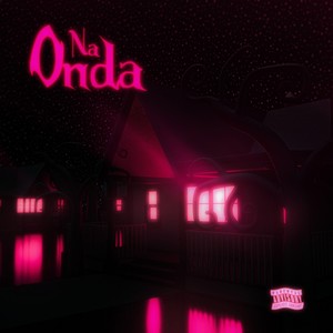 Na Onda (Explicit)