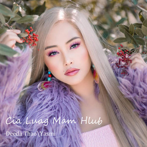Cia Luag Mam Hlub (Single Version)
