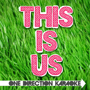 This Is Us - One Direction (Karaoke Versions)