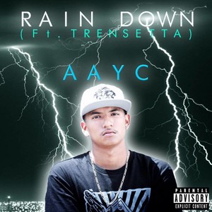 Rain Down (feat. Trensetta) (Explicit)