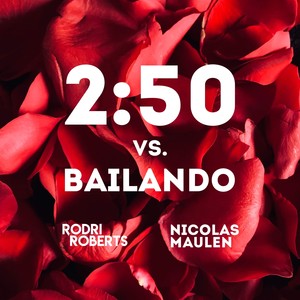 2:50 vs Bailando (Remix)