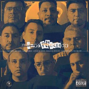 MenosPreciado (feat. MC Judá, Leví Quiroz, Linaje de Jesús, Rubas El Invicto & Alexander on the Drums)