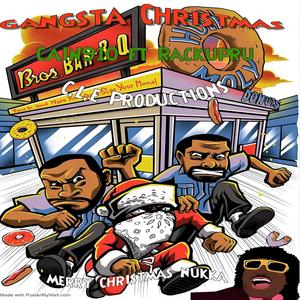 Gangsta Christmas (feat. RackUpRu) [Explicit]