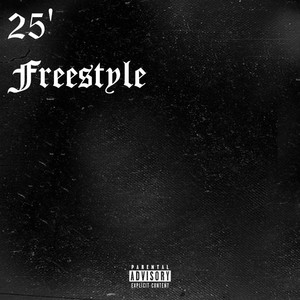 25' FREESTYLE (Explicit)