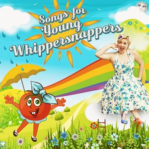 Songs for Young Whippersnappers