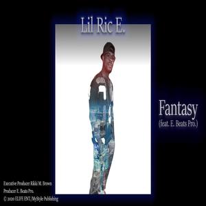 Fantasy (feat. E. Beats Pro.)