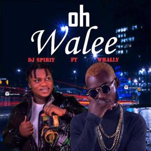 Oh Whalee (feat. Dj Spirit Oko Oku) [Explicit]