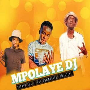 Mpolaye DJ (feat. Sebala Rsa & Master P)