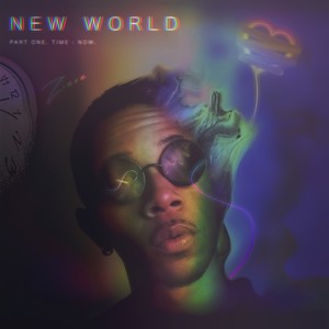 New World, Pt. 1. Time : Now.