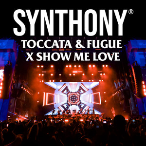 Toccata & Fugue x Show Me Love
