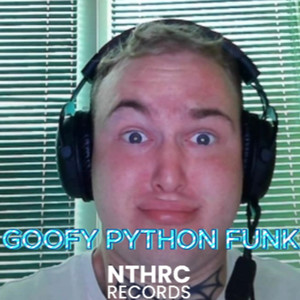 Goofy Python Funk