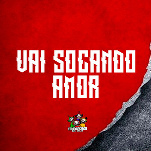 Vai Socando Amor (Explicit)