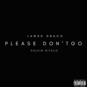 Please Don't Go (Explicit)